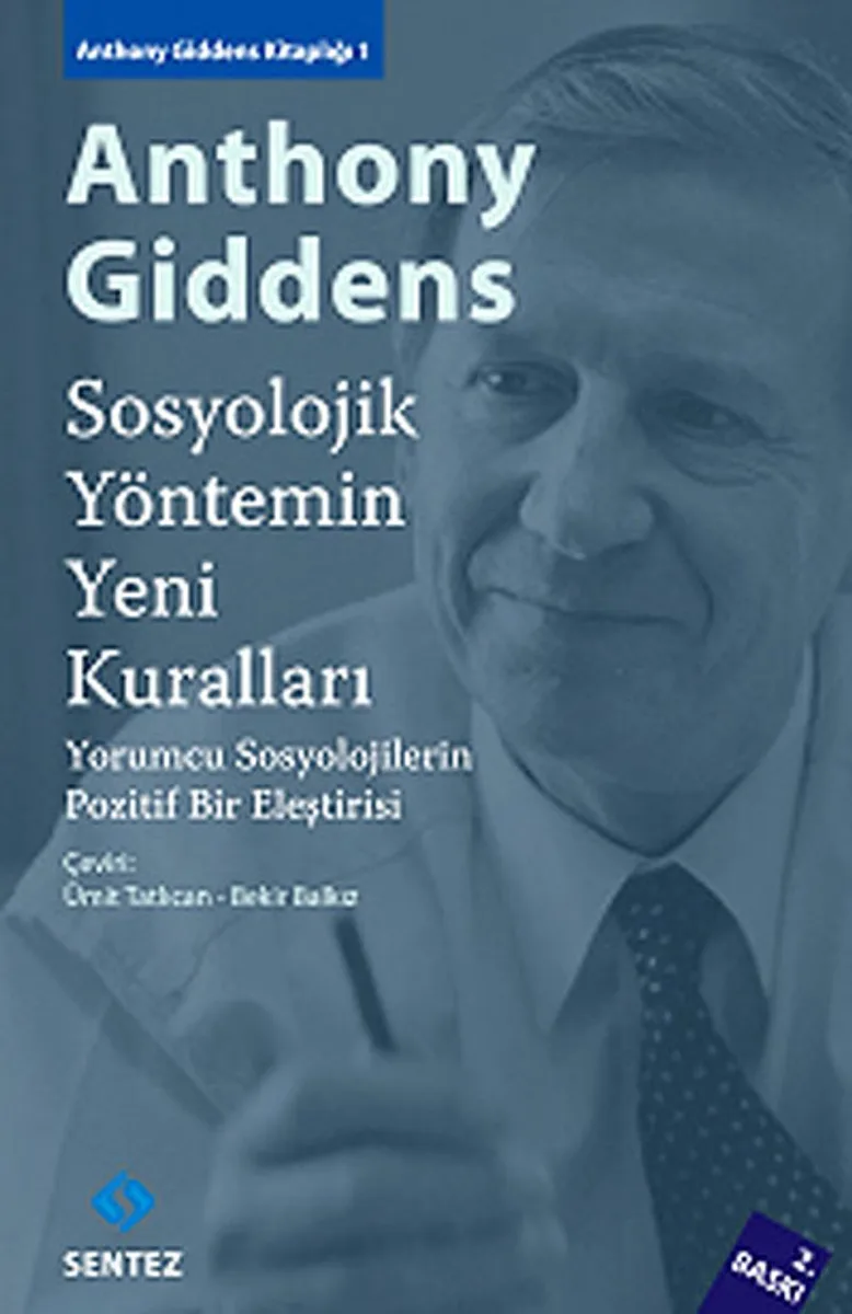 Sosyolojik Yöntemin Yeni Kuralları Yorumcu Sosyolojilerin Pozitif Bir Eleştirisi