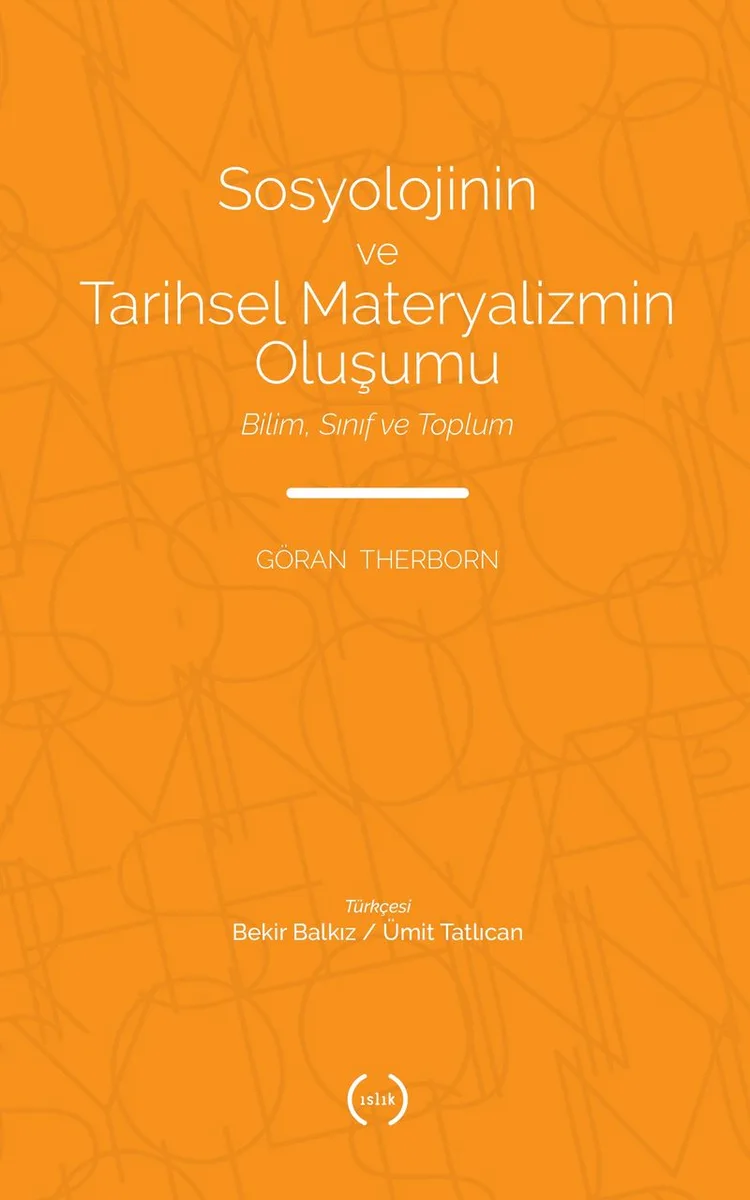 Sosyolojinin ve Tarihsel Materyalizmin Oluşumu Bilim, Sınıf ve Toplum