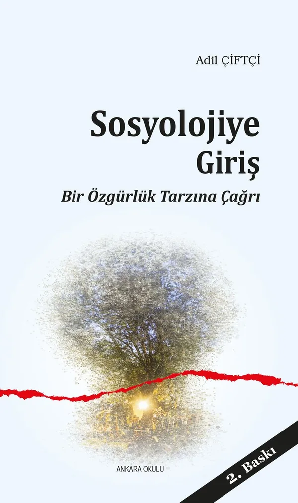 Sosyolojiye Giriş Bir Özgürlük Tarzına Çağrı