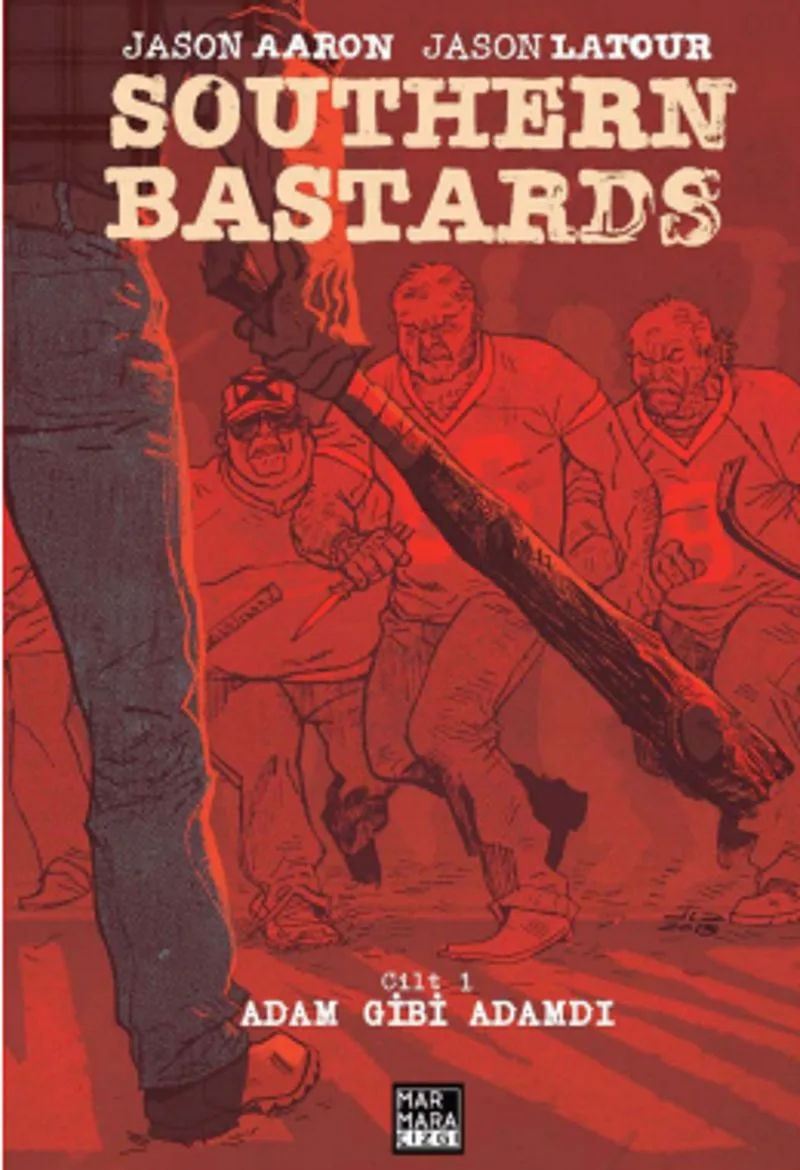 Southern Bastard Cilt 1 ‐ Adam Gibi Adamdı