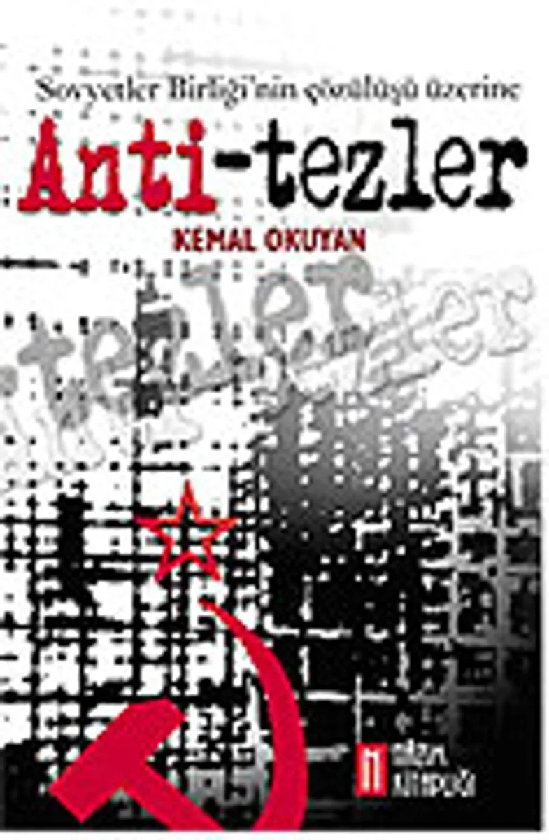 Sovyetler Birliği'nin Çözülüşü Üzerine Anti-Tezler
