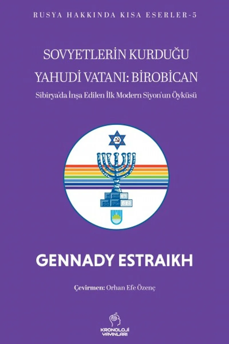 Sovyetlerin Kurduğu Yahudi Vatanı: Birobican Sibirya'da İnşa Edilen İlk Modern Siyon'un Öyküsü