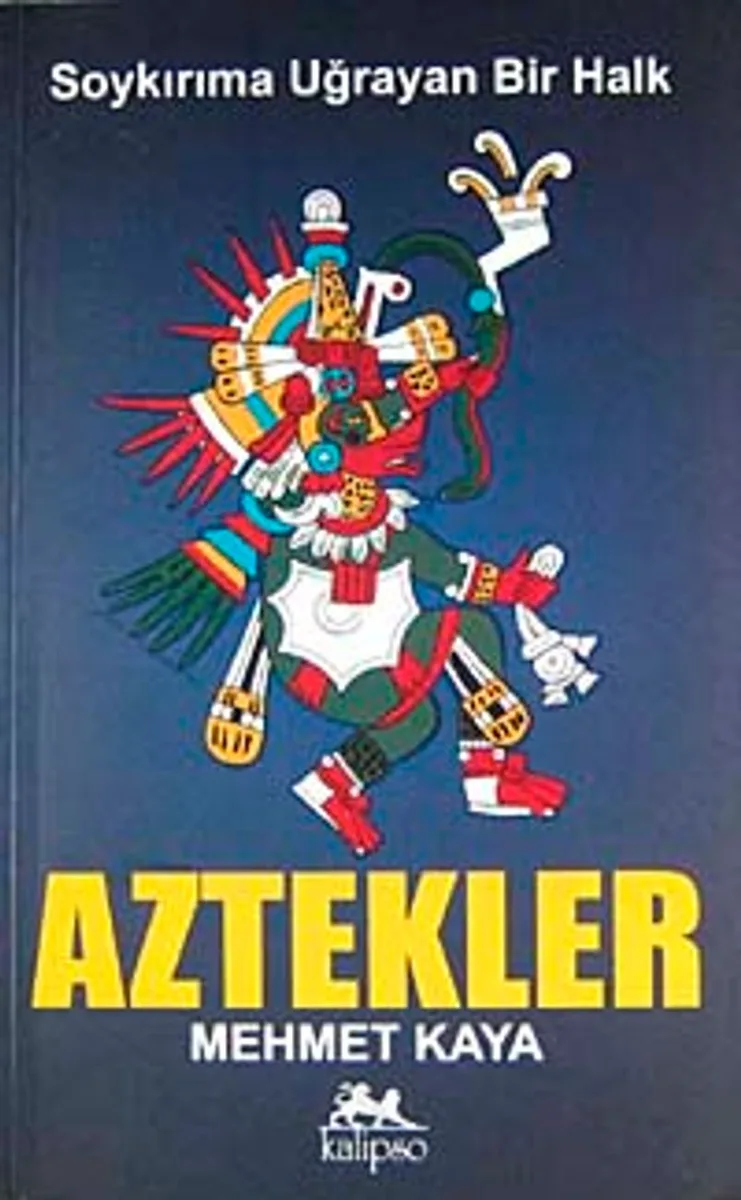 Soykırıma Uğrayan Bir Halk Aztekler