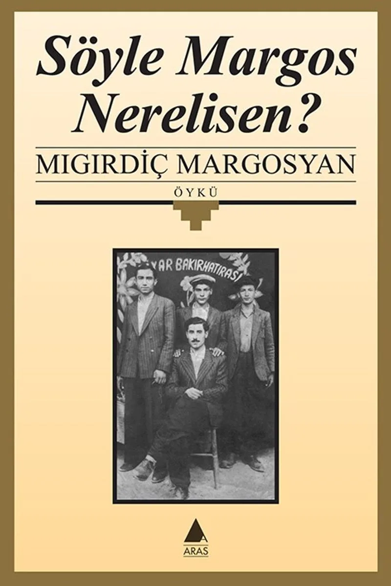 Söyle Margos Nerelisen?