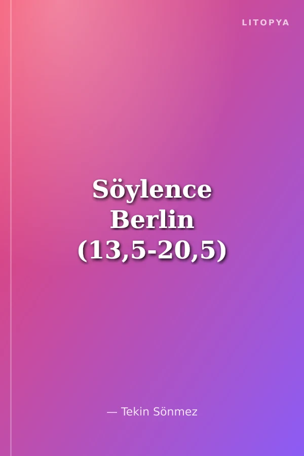 Söylence Berlin (13,5-20,5)