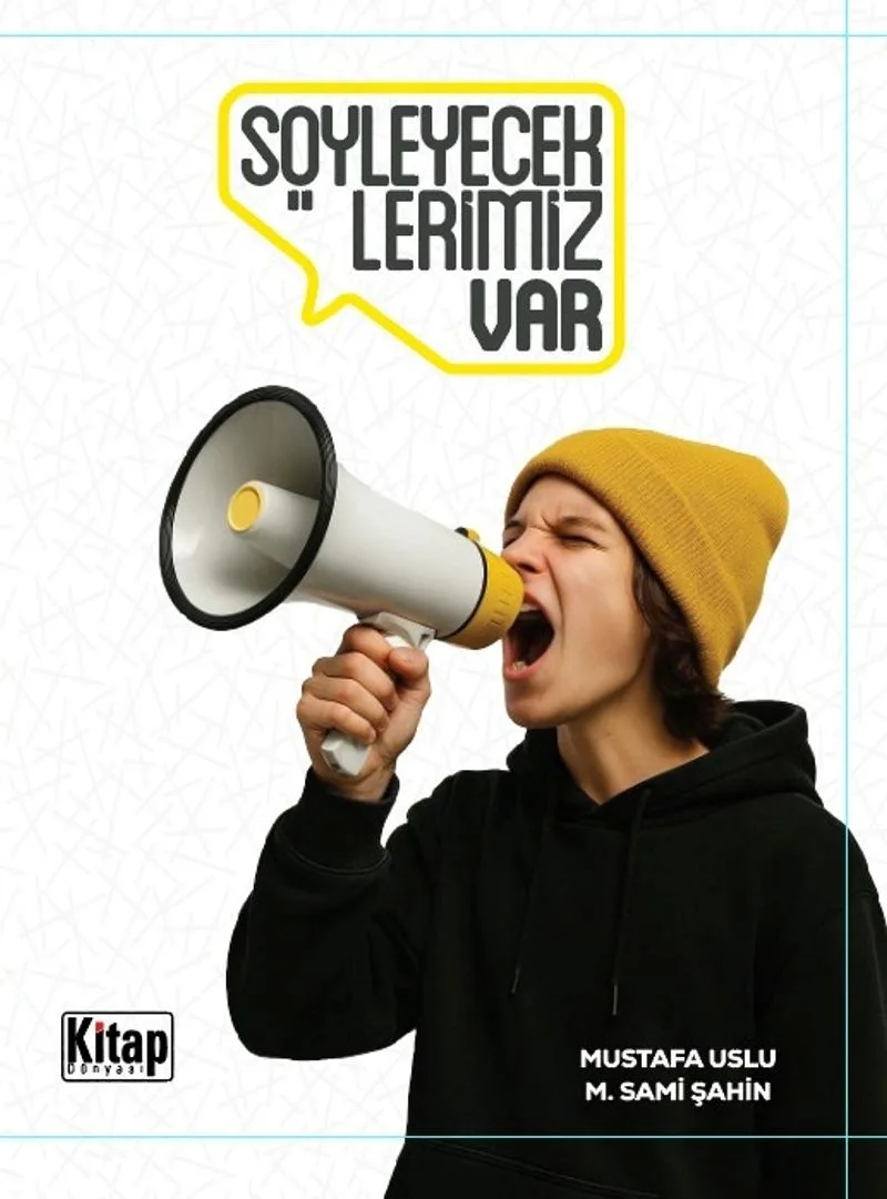 Söyleyeceklerimiz Var