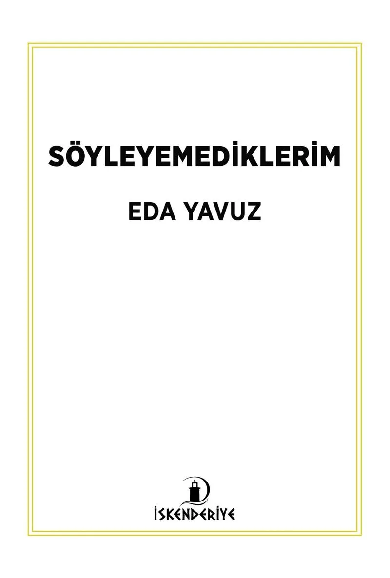 Söyleyemediklerim