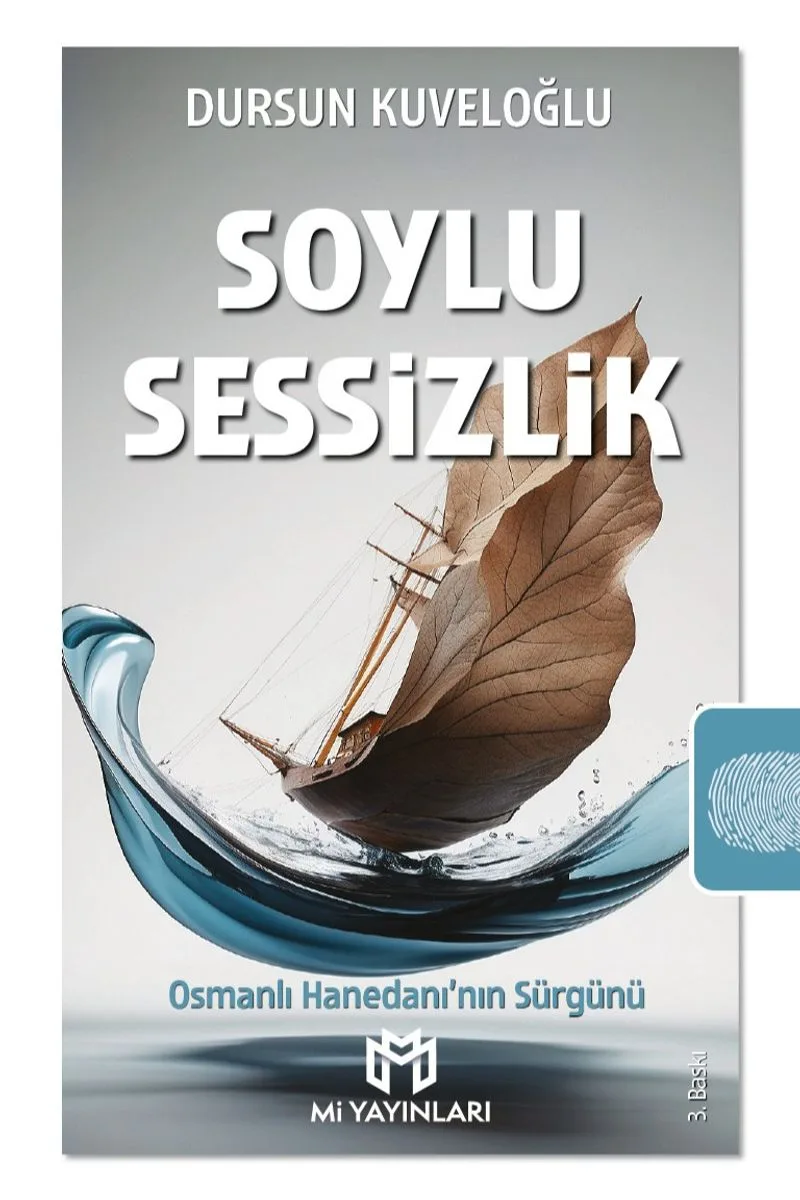 Soylu Sessizlik Osmanlı Hanedanı'nın Sürgünü