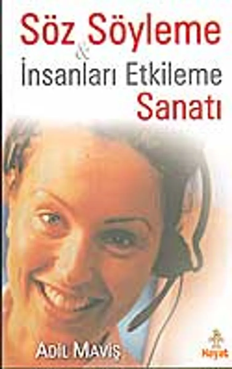 Söz Söyleme İnsanları Etkileme Sanatı