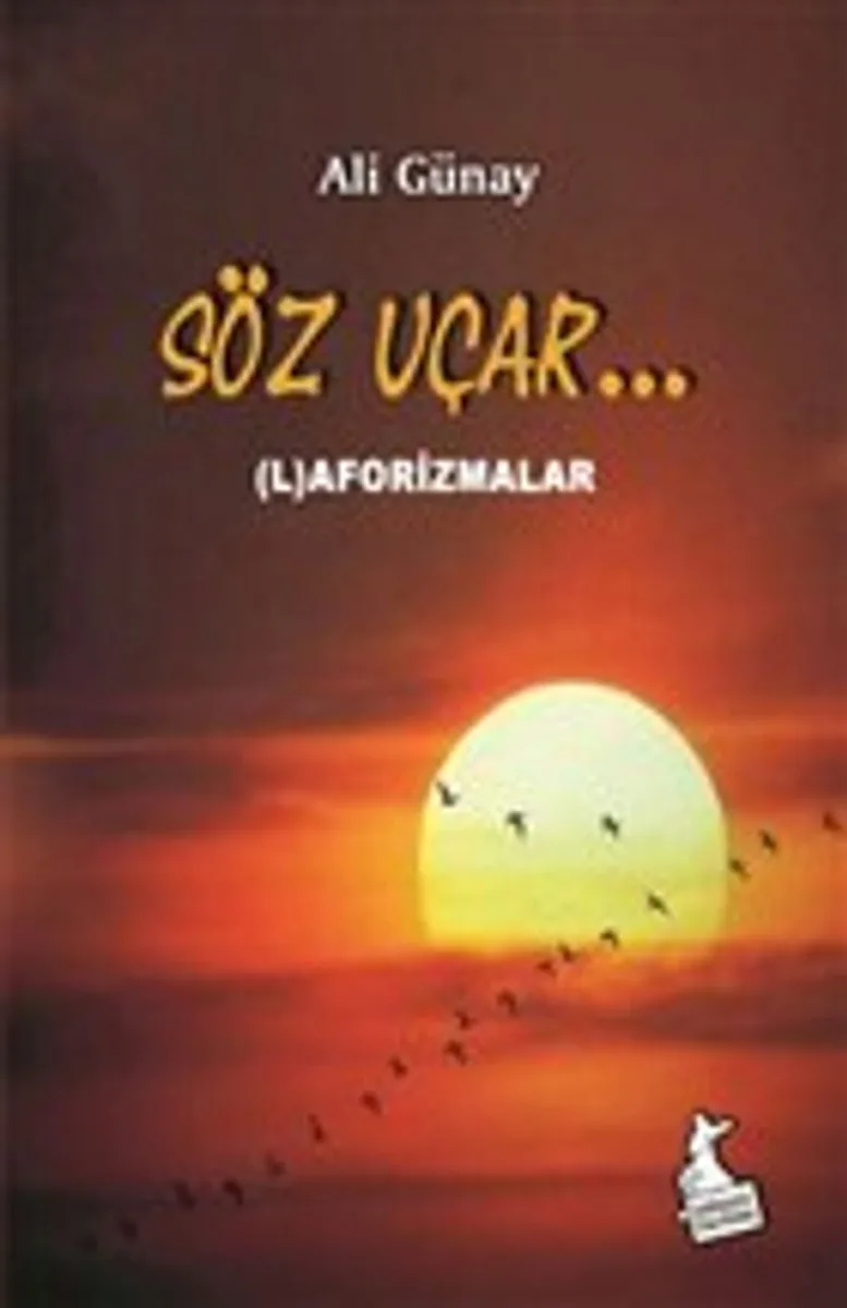 Söz Uçar (L)Aforizmalar