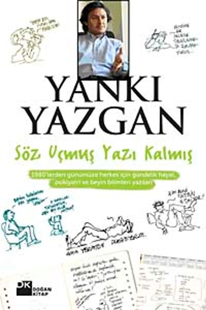 Söz Uçmuş Yazı Kalmış