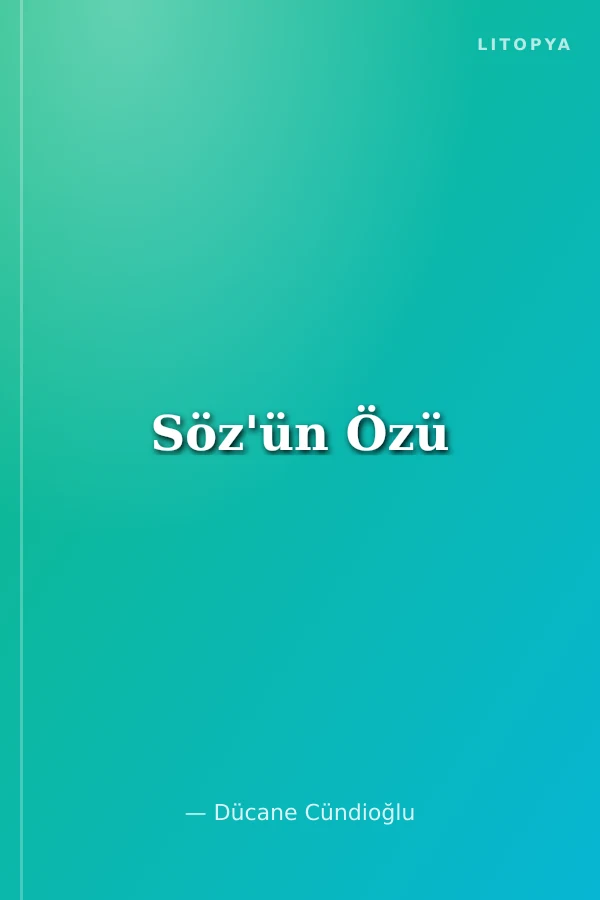 Söz'ün Özü