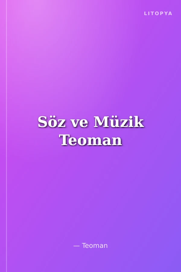 Söz ve Müzik Teoman