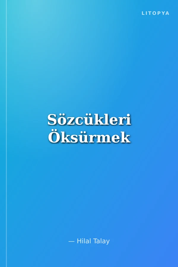 Sözcükleri Öksürmek
