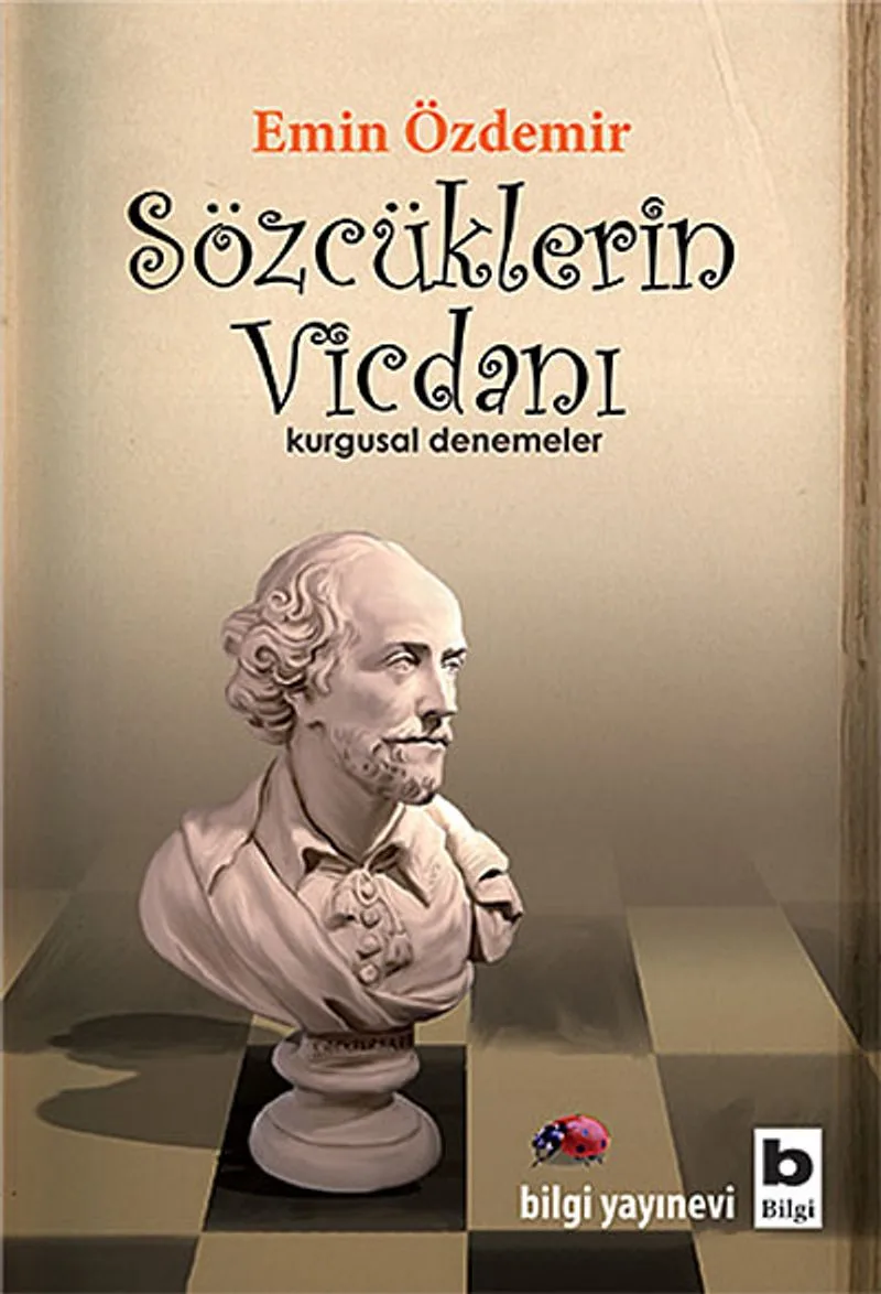 Sözcüklerin Vicdanı Kurgusal Denemeler