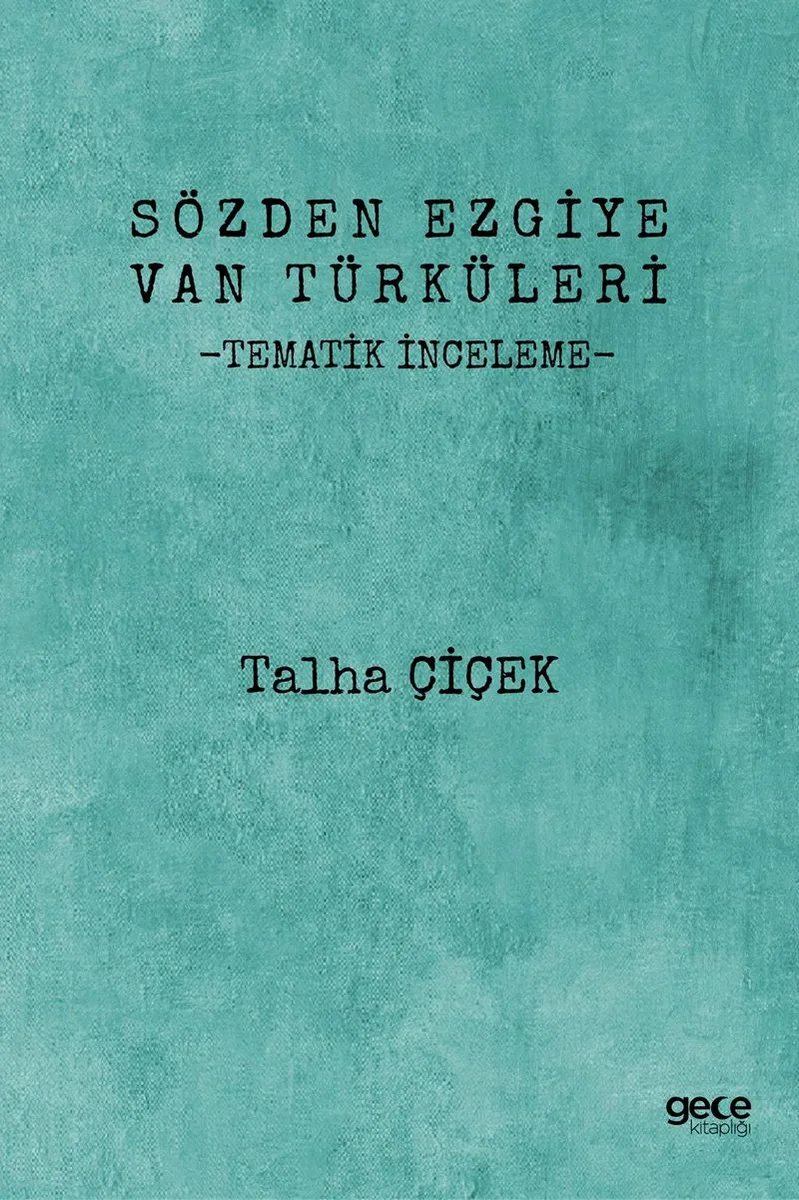 Sözden Ezgiye Van Türküleri