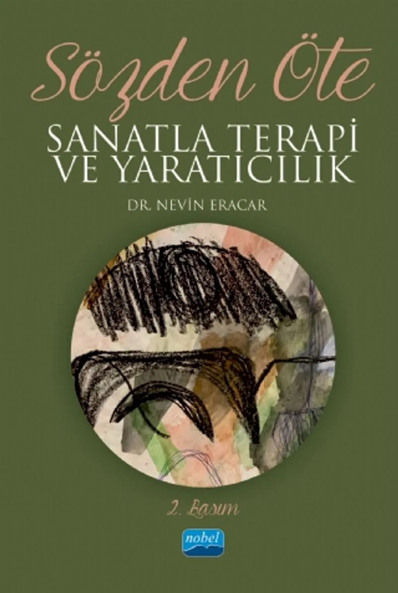 Sözden Öte Sanatta Terapi ve Yaratıcılık