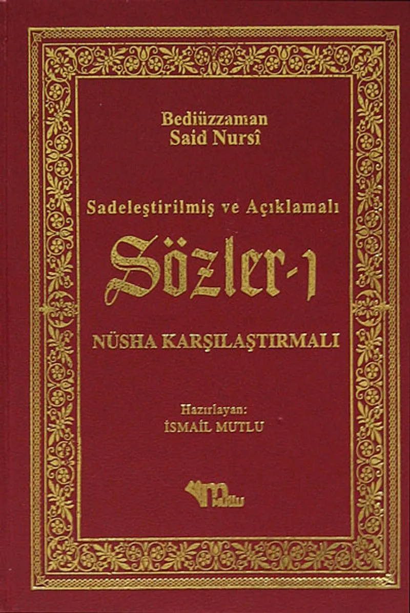 Sözler 1 / Sadeleştirilmiş ve Açıklamalı - Nüsha Karşılaştırmalı