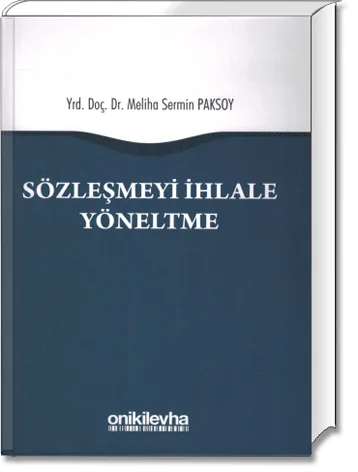 Sözleşmeyi İhlale Yöneltme
