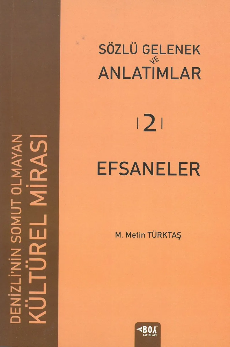 Sözlü Gelenek ve Anlatımlar 2 / Efsaneler