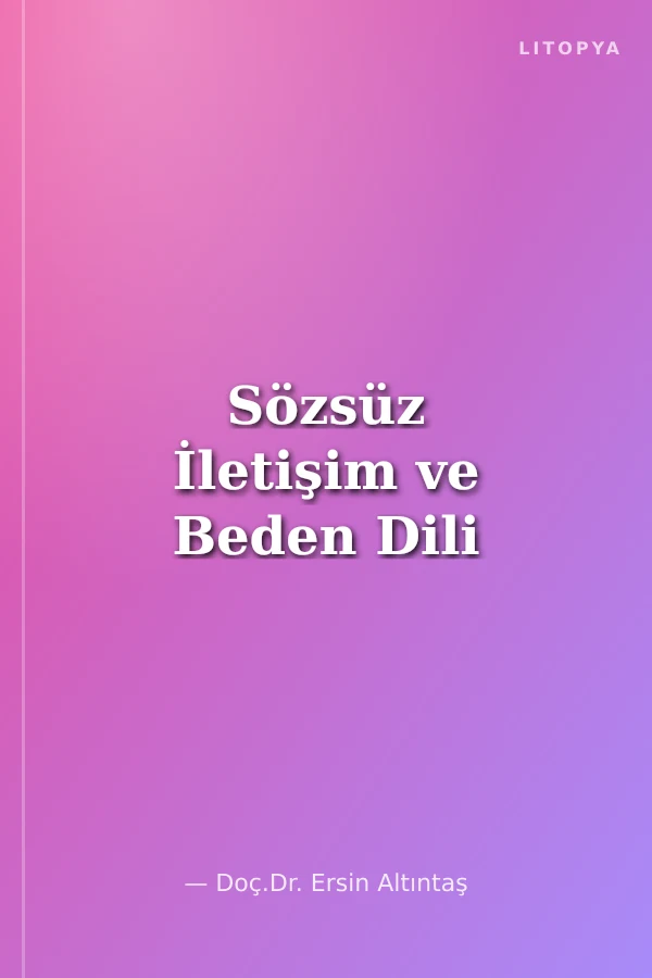 Sözsüz İletişim ve Beden Dili