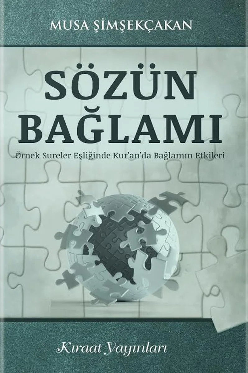 Sözün Bağlamı Örnek Sureler Eşliğinde Kur'an'da Bağlamın Etkileri