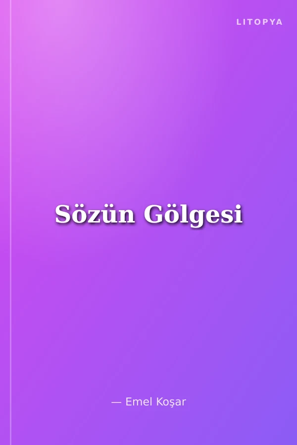 Sözün Gölgesi