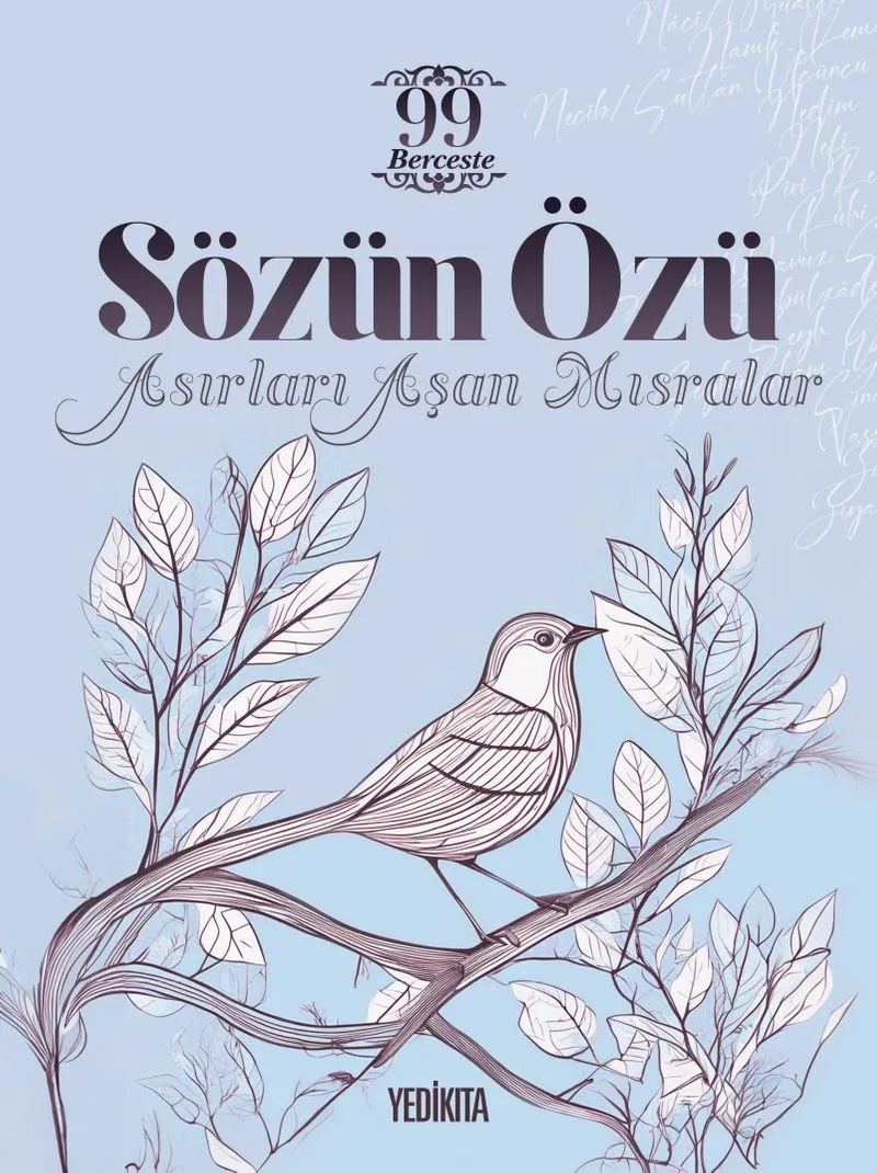 Sözün Özü Asırları Aşan Mısralar