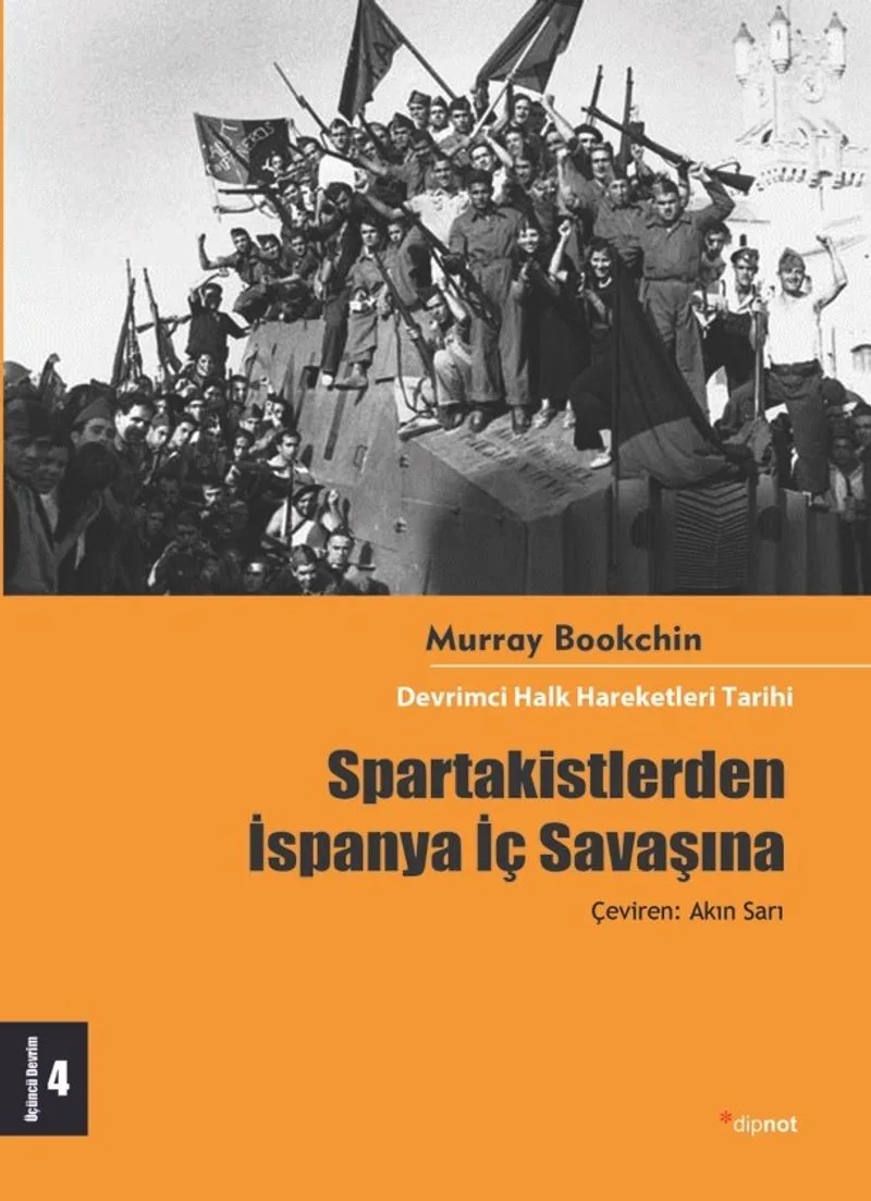 Spartakistlerden İspanya İç Savaşına Devrimci Halk Hareketleri Tarihi 4