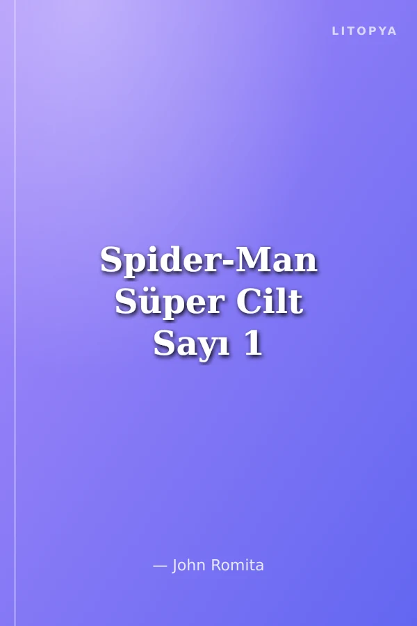 Spider-Man Süper Cilt Sayı 1