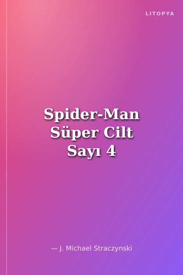 Spider-Man Süper Cilt Sayı 4