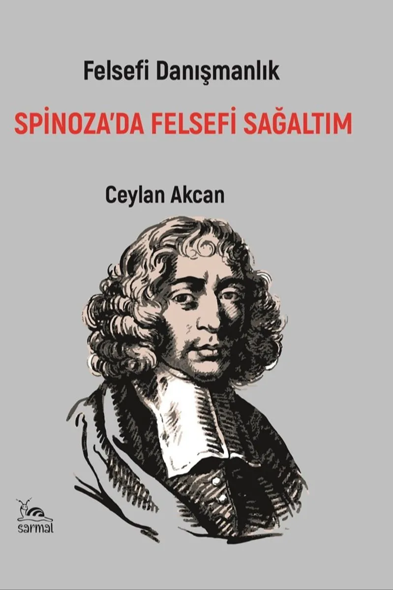 Spinoza'da Felsefi Sağaltım Felsefi Danışmanlık