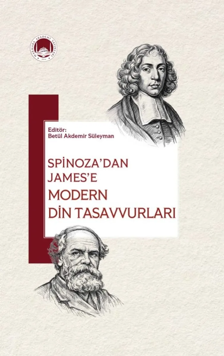 Spinoza'dan James'e Modern Din Tasavvurları