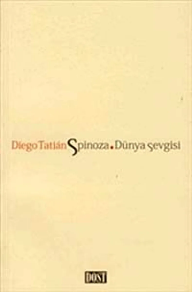 Spinoza. Dünya Sevgisi