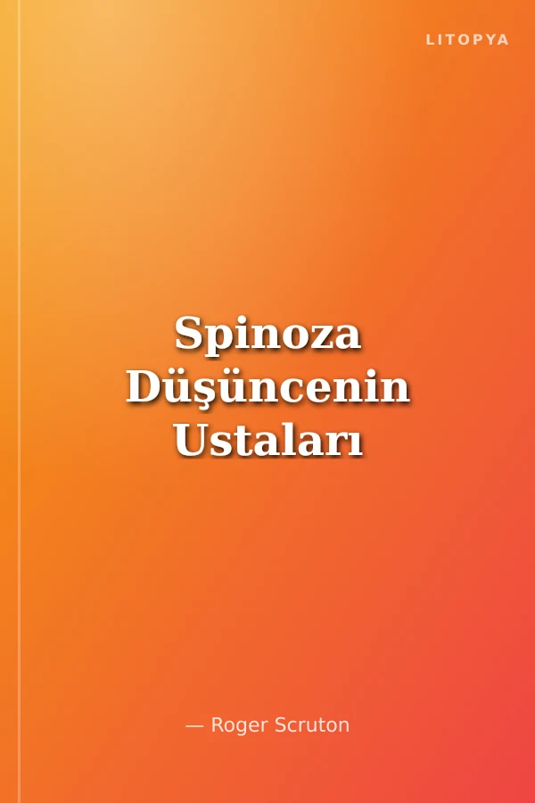 Spinoza Düşüncenin Ustaları