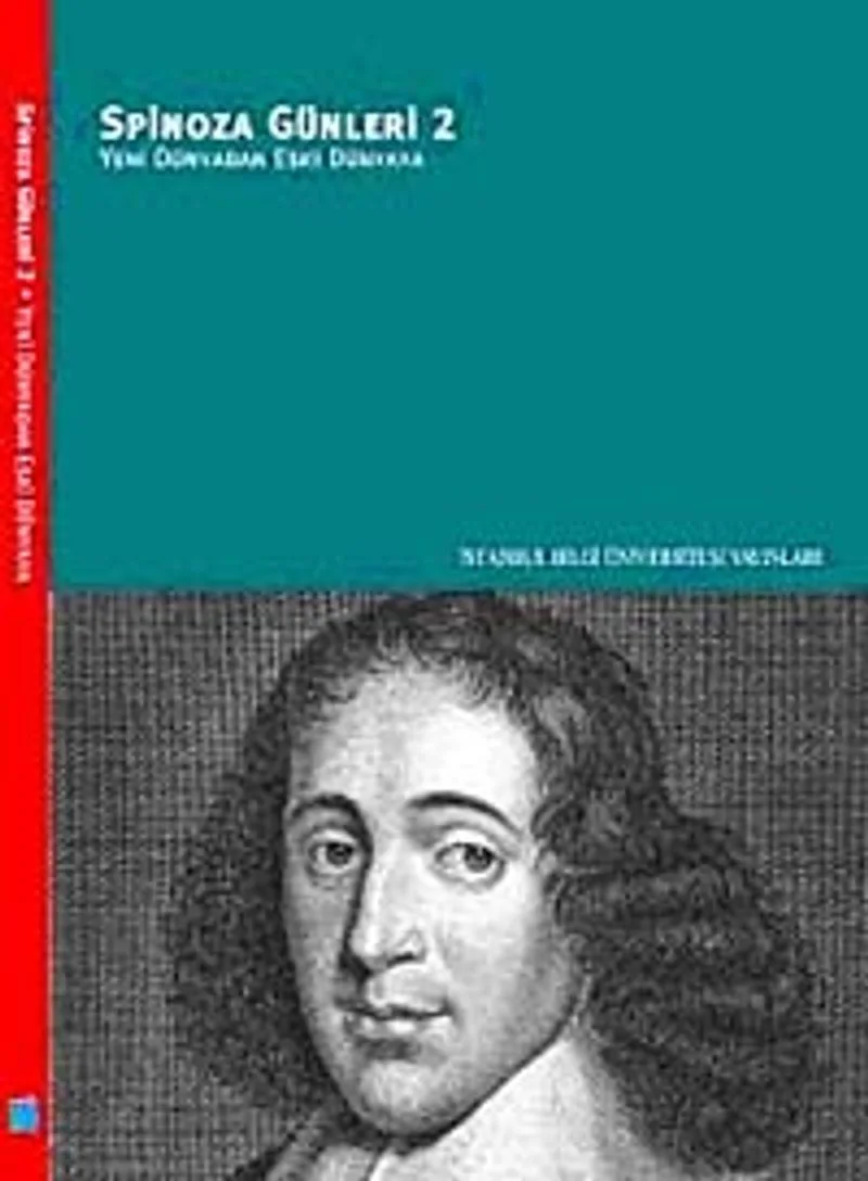 Spinoza Günleri 2- Yeni Dünyadan Eski Dünyaya