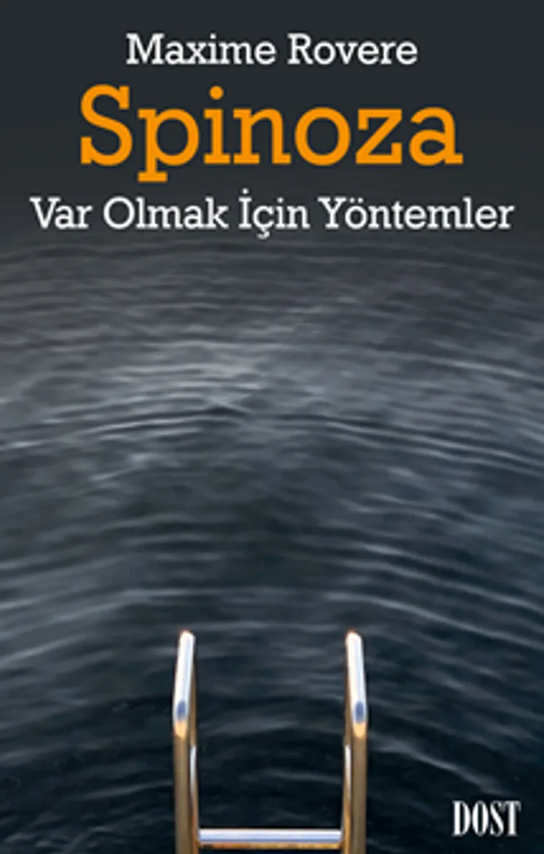 Spinoza Var Olmak İçin Yöntemler