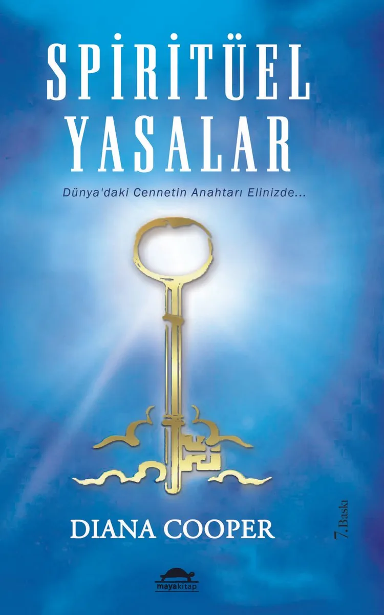 Spiritüel Yasalar Dünya'daki Cennetin Anahtarı Elinizde...