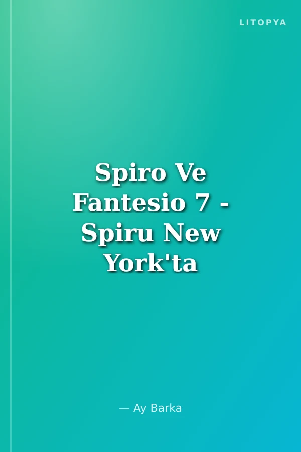 Spiro Ve Fantesio 7 - Spiru New York'ta