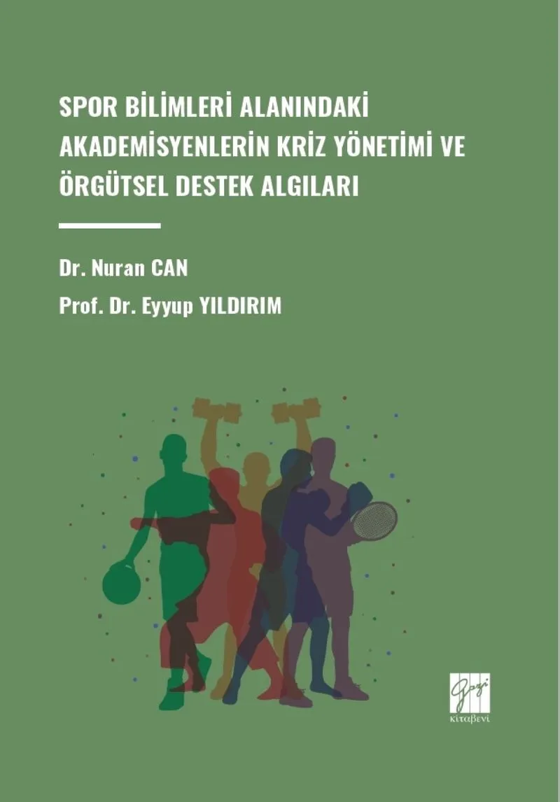 Spor Bilimleri Alanındaki Akademisyenlerin Kriz Yönetimi ve Örgütsel Destek Algıları