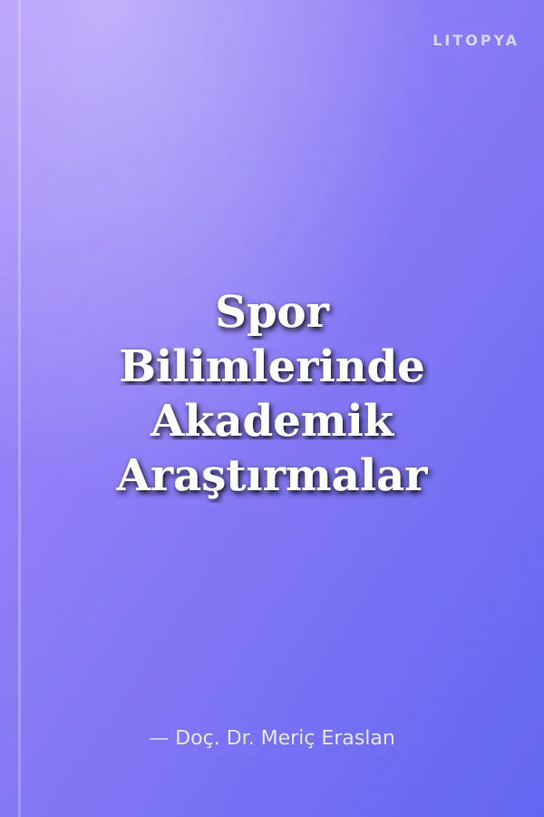 Spor Bilimlerinde Akademik Araştırmalar