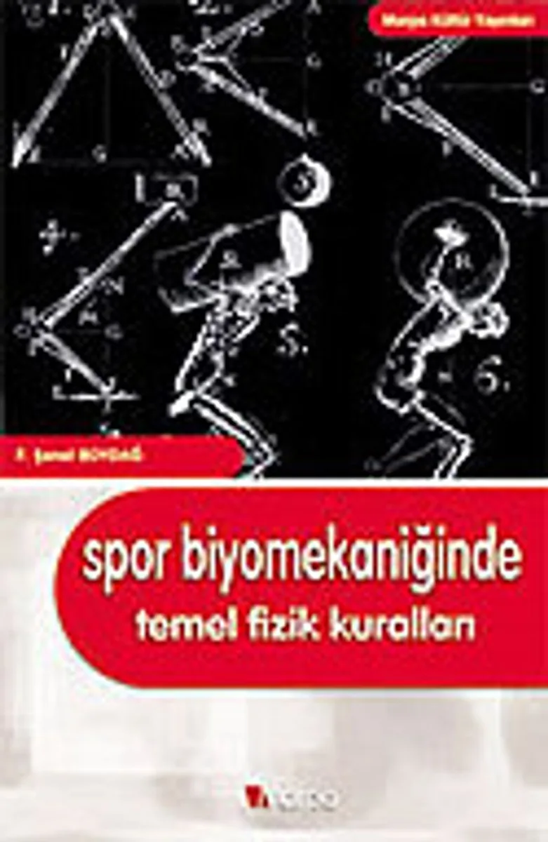 Spor Biyomekaniğinde Temel Fizik Kuralları