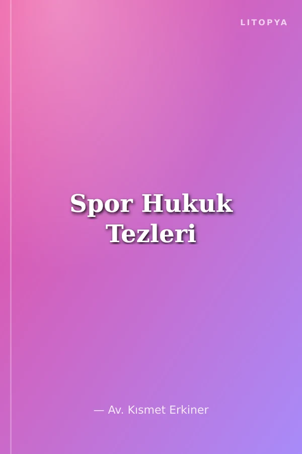 Spor Hukuk Tezleri