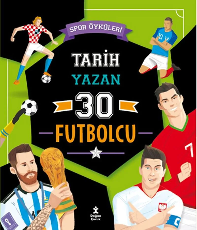 Spor Öyküleri Tarih Yazan 30 Futbolcu
