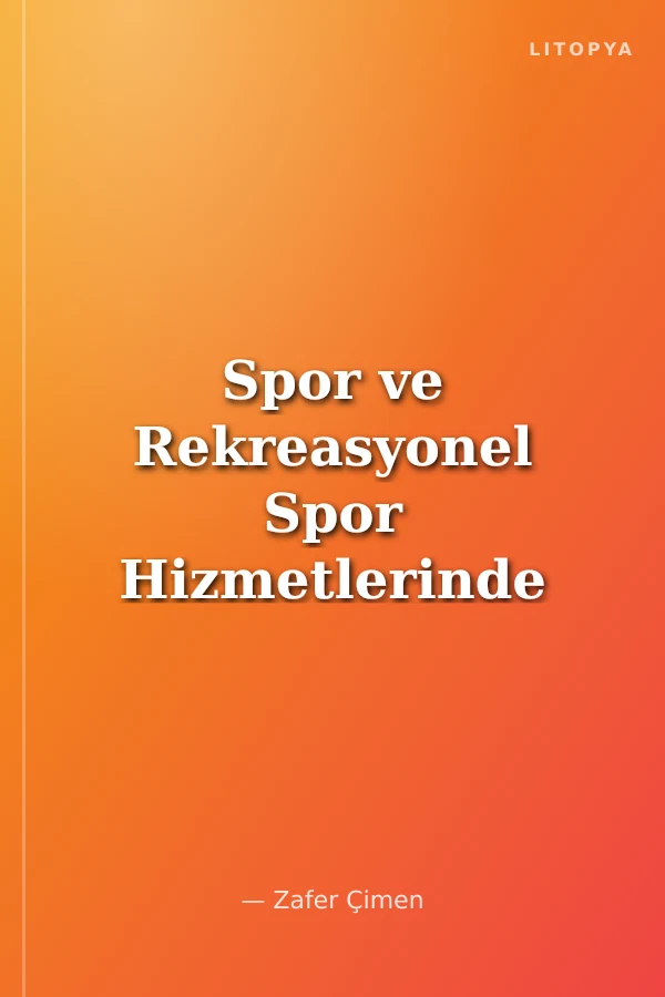Spor ve Rekreasyonel Spor Hizmetlerinde Kalite
