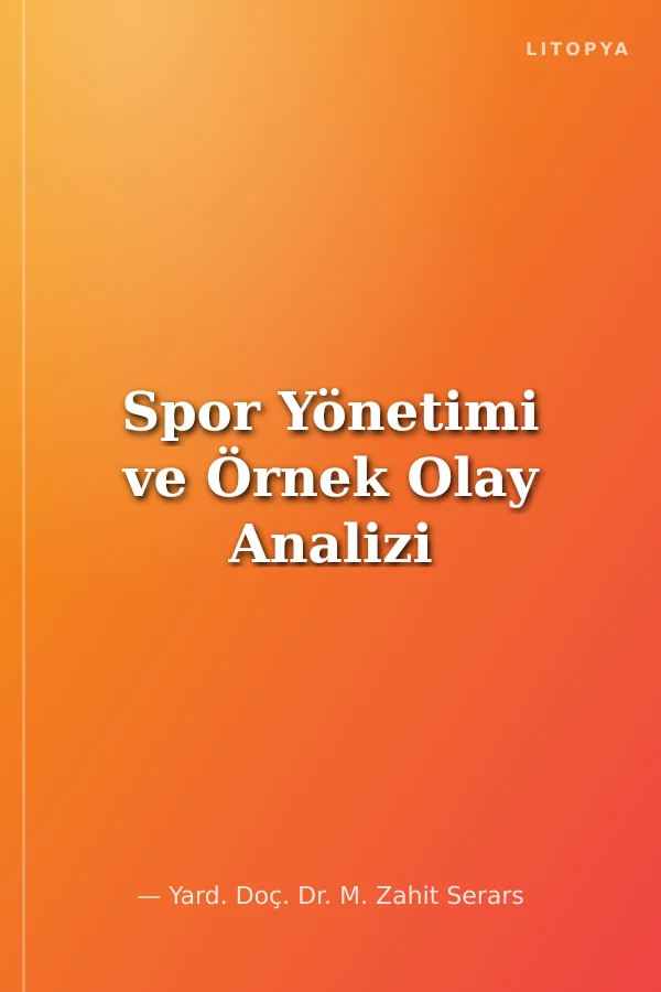 Spor Yönetimi ve Örnek Olay Analizi