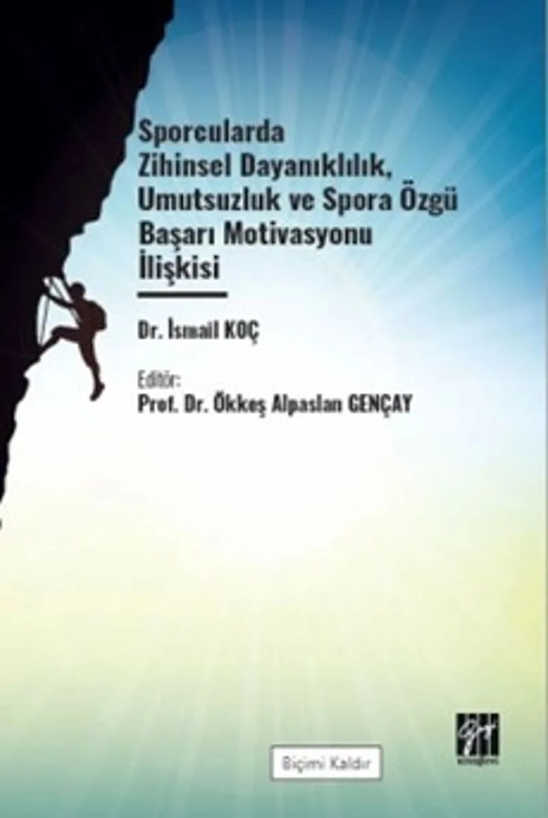 Sporcularda Zihinsel Dayanıklılık Umutsuzluk e Spora Özgü Başarı