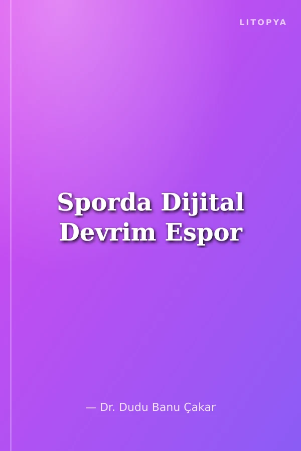 Sporda Dijital Devrim Espor