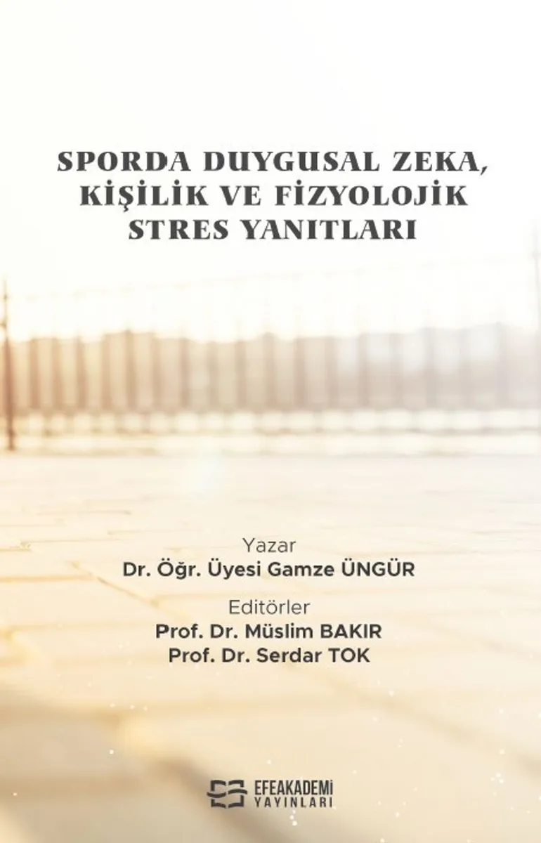 Sporda Duygusal Zeka, Kişilik ve Fizyolojik Stres Yanıtları