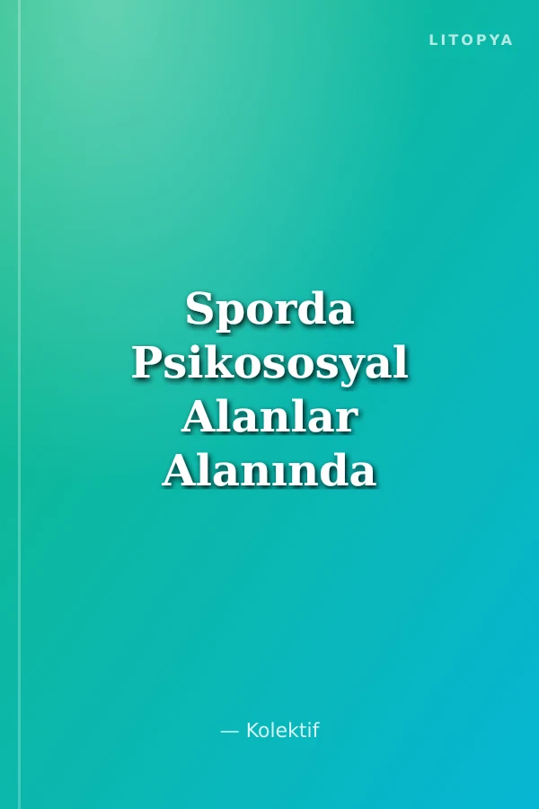 Sporda Psikososyal Alanlar Alanında Uluslararası Araştırmalar 1